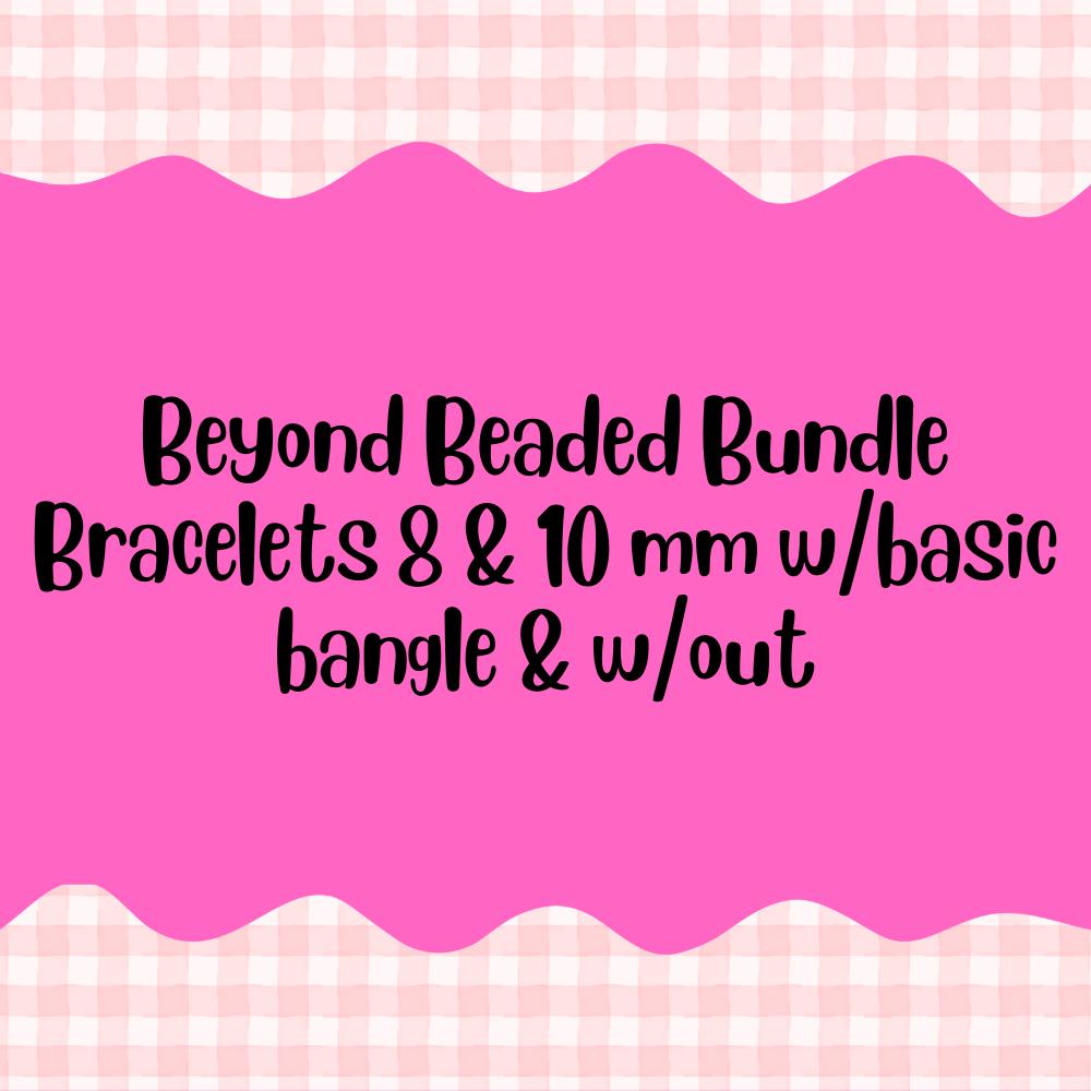 Beyond Bead Bundles 8/10mm